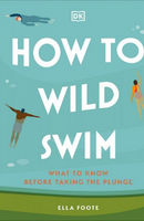 how to wild swim cover art