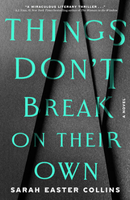 things don't break on their own